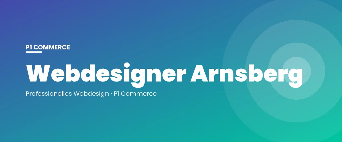 Webdesigner Arnsberg – P1 Commerce Webagentur